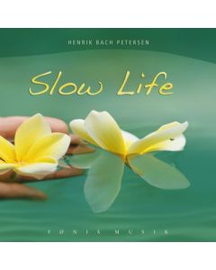 SLOW LIFE - Henrik Bach Petersen