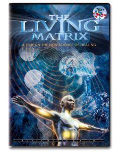 THE LIVING MATRIX DVD