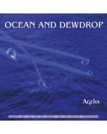 OCEAN AND DEWDROP - Ageha CD