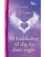 10 BUDSKABER TIL DIG FRA DINE ENGLE af Doreen Virtue